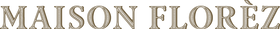 Maison Florèz